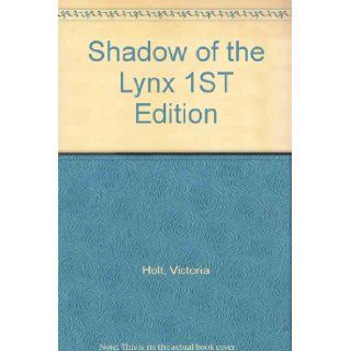 Shadow of the Lynx 1ST Edition Victoria Holt Books