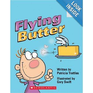 Flying Butter (Rookie Readers Level A) (9780516251509) Patricia Trattles, Gary Swift Books