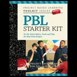 PBL Starter Kit  To the Point Advice, Tools and Tips for Your First Project