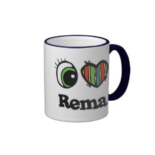 I Love (Heart) Rema Mugs