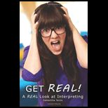 Get REAL  A REAL Look at Interpreting