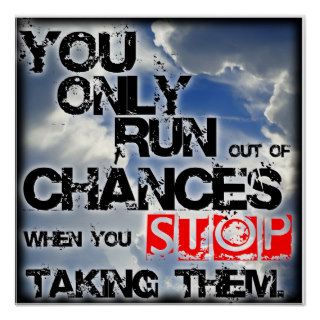 " Chances " Inspirational/ Motivational Poster