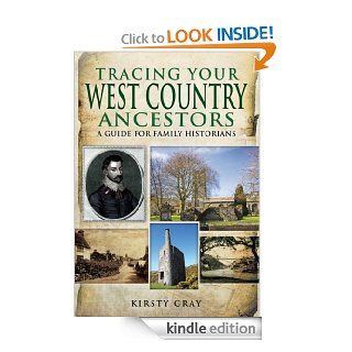 Tracing Your West Country Ancestors (Family History (Pen & Sword)) eBook Kirsty Gray Kindle Store