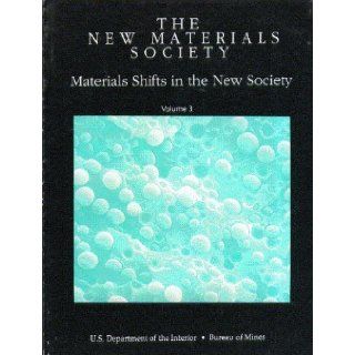 Materials Shifts in the New Society   Volume 3 The New Materials Society Books