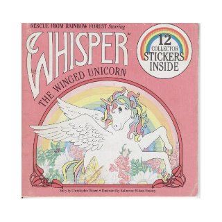 Whisper the Winged Unicorn Rescue from Rainbow Forest 9780899543666 Books