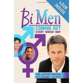 Bi Men Coming Out Every Which Way (9781560236146) Ron Jackson Suresha, Pete Chvany Books