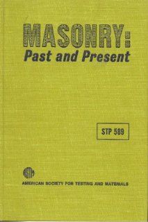 Masonry Past and Present American Society for Testing and Materials 9780803105072 Books