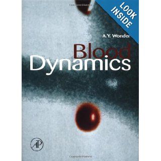 Blood Dynamics Anita Wonder BS MA MT   ASCP 9780127624570 Books
