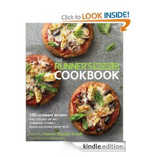 The Runner's World Cookbook 150 Recipes to Help You Lose Weight, Run Better, and Race Faster eBook Joanna Sayago Golub, Editors of Runner's World, Deena Kastor Kindle Store