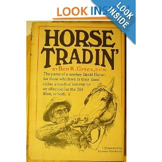 Horse tradin' Ben K. Green Books
