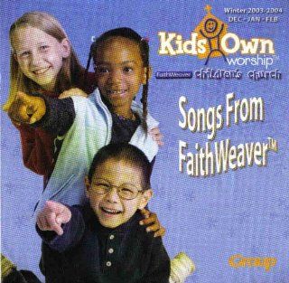 Songs From Faithweaver 2003 2004 Music