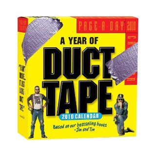A Year of Duct Tape Page A Day Calendar 2010 Jim and Tim The Duct Tape Guys 9780761153085 Books