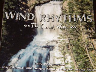 Wind Rhythms the Sacred Water Music