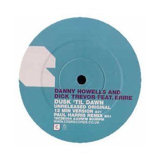 Danny Howells & Dick Trevor / From Dusk Till Dawn (Remixes) (Part 2) Music