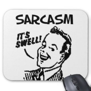 Funny Retro Sarcasm "It's Swell" Mousepads