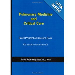 Pulmonary Medicine and Critical Care Eddy Jean Baptiste 9780971507906 Books