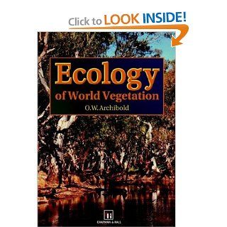 Ecology of World Vegetation (9780412443008) O.W. Archibold Books