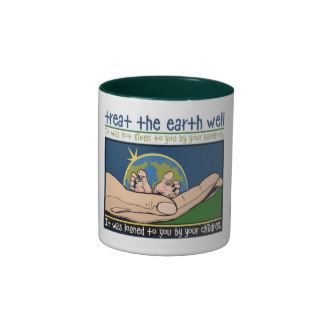 Treat the Earth Well Mugs