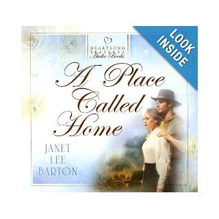 A Place Called Home (The Roswell Series #2) (Heartsong Presents #623) (Heartsong Audio Book) Janet Lee Barton 9781597894968 Books