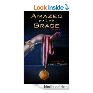 Amazed by her Grace, Book I eBook Janet Walker Kindle Store