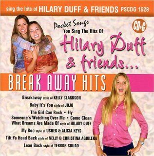 Hilary Duff & Friends   Break Away Hits (karaoke) Music