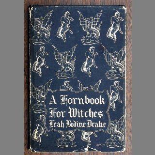 A Hornbook for Witches Leah Bodine Drake 9789997545718 Books