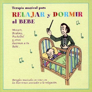 Relajar Y Dormir Al Bebe Music
