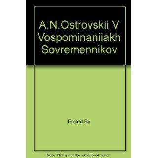 A.N.Ostrovskii V Vospominaniiakh Sovremennikov Edited By Books