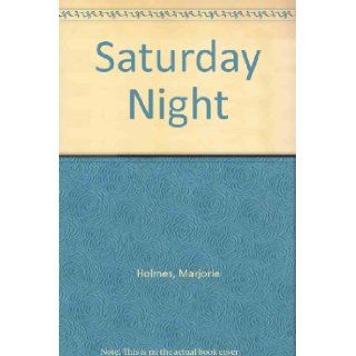 Saturday Night Marjorie Holmes Books