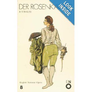 Der Rosenkavalier English National Opera Guide 8 (English National Opera Guides) R. Strauss, Nicholas John 9780714542683 Books