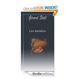 Les termites (French Edition) eBook Grard Stell Kindle Store