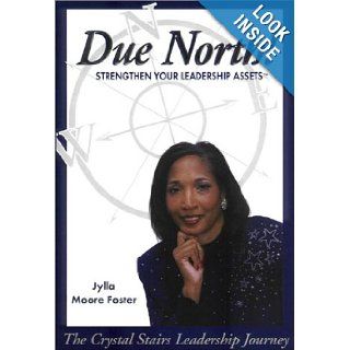 Due North Jylla Moore Foster 9780972244107 Books