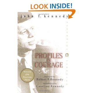 Profiles in Courage (Perennial Classics) John F. Kennedy Books