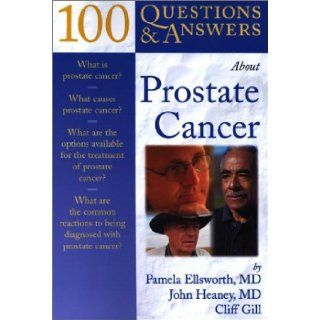 100 Q&A About Prostate Cancer (100 Questions & Answers) Pamela Ellsworth Books