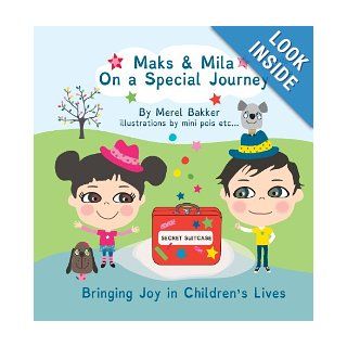 Maks & Mila on a Special Journey Merel Bakker, Mini Pois Etc 9782970086505 Books
