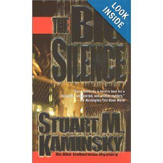 The Big Silence (Abe Lieberman Mystery) Stuart M. Kaminsky 9780812575194 Books