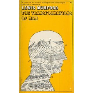 The transformations of man. Lewis Mumford Books