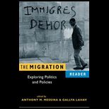 Migration Reader  Exploring Politics And Policies