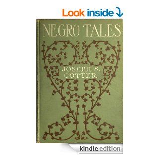 NEGRO TALES eBook JOSEPH S. COTTER Kindle Store