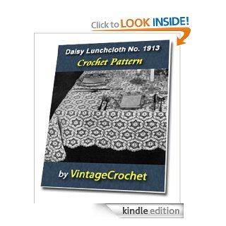 Daisy Lunch Cloth No. 1913 Tablecloth Vintage Crochet Pattern eBook eBook VintageCrochet Kindle Store