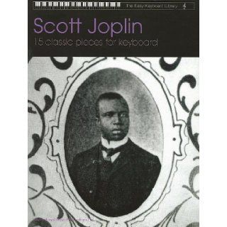 Scott Joplin (Easy Keyboard Library) Scott Joplin 9781843282488 Books