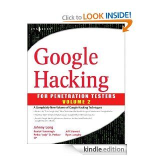 Google Hacking for Penetration Testers 2 eBook Johnny Long Kindle Store