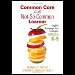 Common Core for Not So Common Learner
