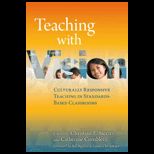 Teaching with Vision Culturally Responsive Teaching in Standards Based Classrooms