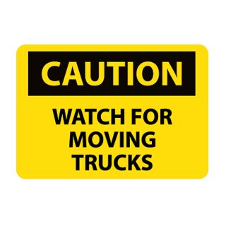 Nmc Osha Compliant Vinyl Caution Signs   14X10   Caution Watch For Moving Trucks