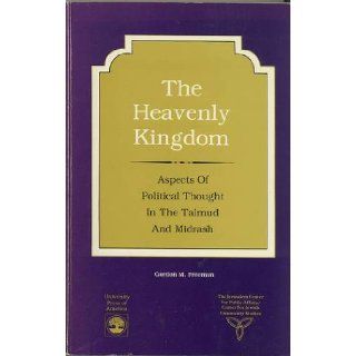 The Heavenly Kingdom Gordon M. Freeman 9780819151407 Books