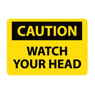 Nmc Osha Compliant Vinyl Caution Signs   14X10   Caution Watch Your Head