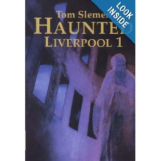 Haunted Liverpool 1 v. 1 Thomas Slemen 9781872568539 Books