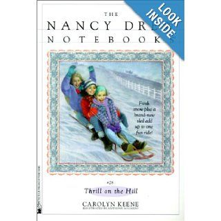 Thrill on the Hill (Nancy Drew Notebooks #28) Carolyn Keene, Anthony Accardo 9780613175548 Books