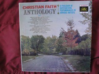 Christian Faith Anthology Vol. 3 A Program of Outstanding Performances by Various Artists Christian Fiath Recordings S 641, Stereo Vinyl Lp Record Album Vg++ Music
